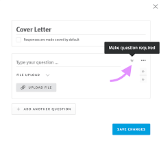 Moreover, our online services are able 24 hours a day, 7 days a week. How Do I Add A Custom Application Question Like Require Candidates To Submit A Cover Letter When Applying Lever Support