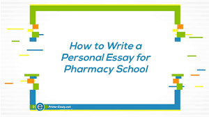 Good Example How To Write A Pharmacy School Personal Statement