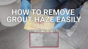 how to remove grout haze easily