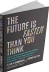 Image result for "The Future is Faster than you Think"