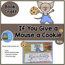 Take a mouse to school. If You Give A Mouse A Cookie Coloring Worksheets Teaching Resources Tpt