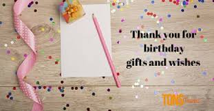 27 Thank You For Birthday Gifts And Wishes Examples