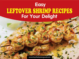 20 easy leftover shrimp recipes for