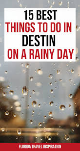in destin when it rains