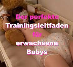 Adultbaby erziehung