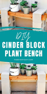 Diy Cinder Block Plant Bench Fab Everyday