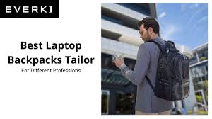 best laptop backpacks tailor for