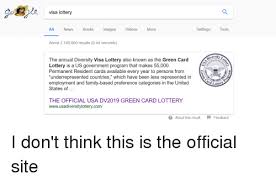 From the month of may all those greencard lottery applicants can check their application status online in the official green card lottery web site with their confirmation. 25 Best Memes About Green Card Lottery Green Card Lottery Memes