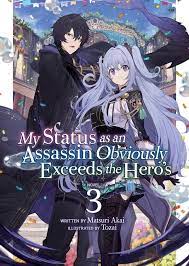 My Status as an Assassin Obviously Exceeds the Hero's (Light Novel) Vol. 3  eBook by Matsuri Akai - EPUB Book | Rakuten Kobo United Kingdom