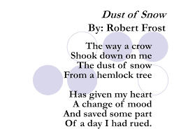 ppt dust of snow by robert frost
