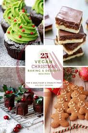 These healthy dessert recipes will satisfy your sweet tooth without the diet sabotage. 25 Vegan Christmas Baking Dessert Recipes The Healthy Foodie