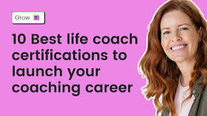 10 best life coach certifications to