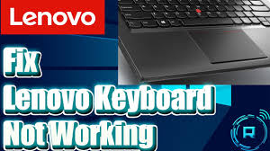 fix lenovo keyboard not working in
