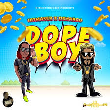dope boy feat demarco hitmaker