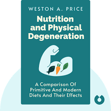 nutrition and physical degeneration