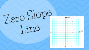 Zero Slope Line Equation And Examples