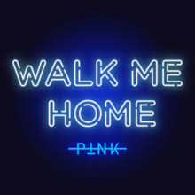 Walk Me Home Pink Song Wikipedia