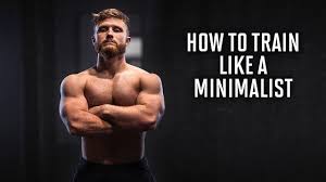 how to train like a minimalist more