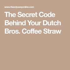 We did not find results for: Dutch Bros Straw Code