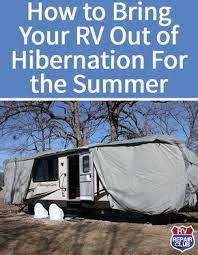 Maybe you would like to learn more about one of these? How To Bring Your Rv Out Of Winter Hibernation Rv Repair Club Rv Camping Checklist Rv Camping Rv Repair