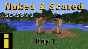 Minecraft: Naked & Scared - S3:D1 (impulse's POV) - YouTube