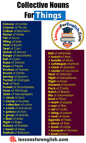 English Collective Nouns List, Collective Nouns For Things Convoy of  Lorries Convoy of Trucks … | Collective nouns, English collective nouns,  English writing skills