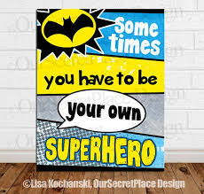 Explore quotes and phrases about little boys for scrapbooking titles and journaling from sources such as dr. 14 Princess Superhero Quotes Ideas Superhero Quotes Quotes Superhero