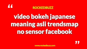 Perihal semacam ini sudah jadi biasa serta sangat terkenal dengan videografi. Video Bokeh Japanese Meaning Asli Trendsmap No Sensor Facebook Japanese Meaning Bokeh Videos Bokeh