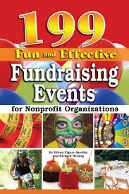 Amazon Com 199 Fun And Effective Fundraising Events For Non Profit
