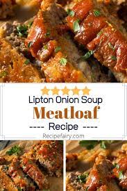 lipton onion soup meatloaf recipe