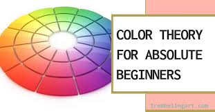 Color Theory For Absolute Beginners
