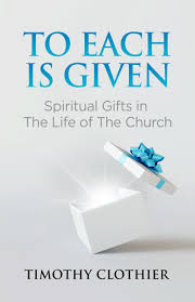 to each is given spiritual gifts in