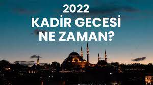 KADİR GECESİ Ne Zaman? Hangi Gün, Ayın Kaçında ve 2022 Ramazan Ayının  Kaçıncı Günü İdrak Edilecek? - Milliyet