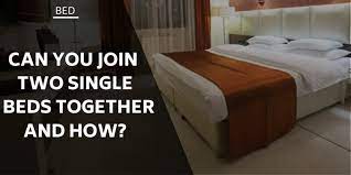 can you join two single beds together
