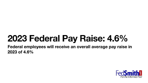 2023 federal pay raise and 2023 gs pay