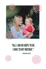 He is of italian (father) and english, dutch, and irish (mother) descent. Mother S Day Quotes To Make Your Mama Smile Picmonkey Blog