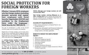 The employment act came into force effective 1 june 1957 which applies only to west malaysia. Social Protection For Foreign Worker