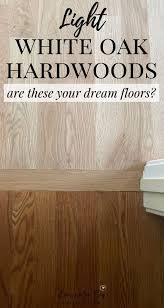 A Complete Guide To White Oak Flooring