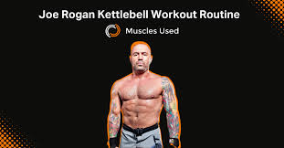 joe rogan kettlebell workout muscles used