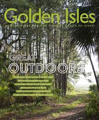 July Aug 2017 By Golden Isles Magazine Issuu