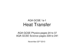 Ppt Aqa Gcse 1a 1 Heat Transfer