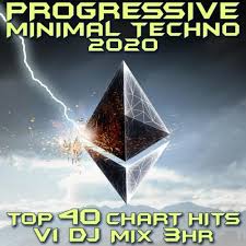 Progressive Minimal Techno 2020 Top 40 Chart Hits Vol 1