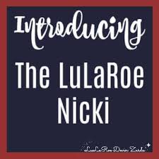 Introducing The Lularoe Nicki Devin Zarda