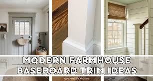 Modern Farmhouse Baseboard Trim Ideas