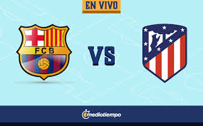 Barcelona played against atlético madrid in 2 matches this season. Qejuw T0ceyrqm