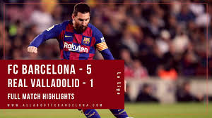 It was never going to be easy for real valladolid to go to the camp nou and take points off barcelona , but even more so in this game as they're missing 12 players. Fc Barcelona Vs Real Valladolid Full Match Highlights Fc Barcelona 5 Real Valladolid 1 Fc Barcelona Live News