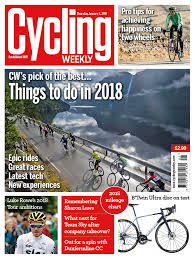Cycling Weekly January 4 2018 Issue Cycling Weekly