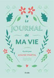 Cahier De Vie Page De Garde Quebec - Le journal de ma vie | Éditions Druide