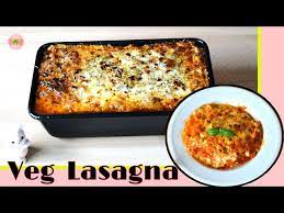 easy veg lasagna recipe with homemade