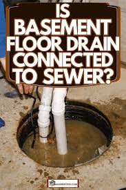 Basement Floor Drain Connected To Sewer